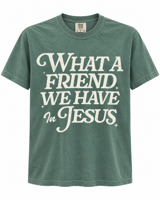 What A Friend We Have in Jesus - Green