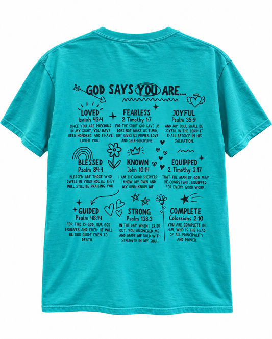 God Says You Are Tee - Peacock