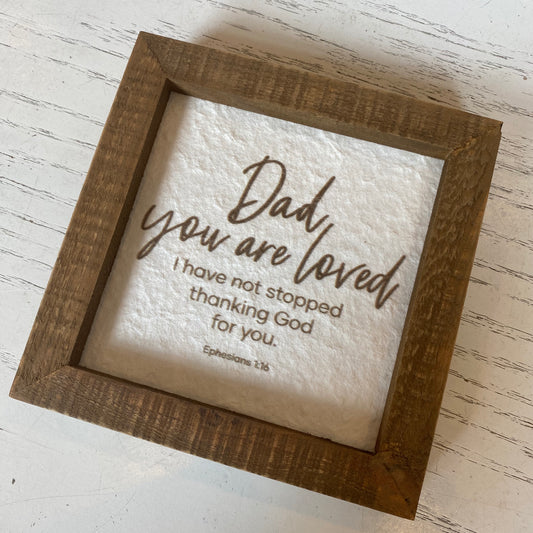Dad You Are Loved Sign