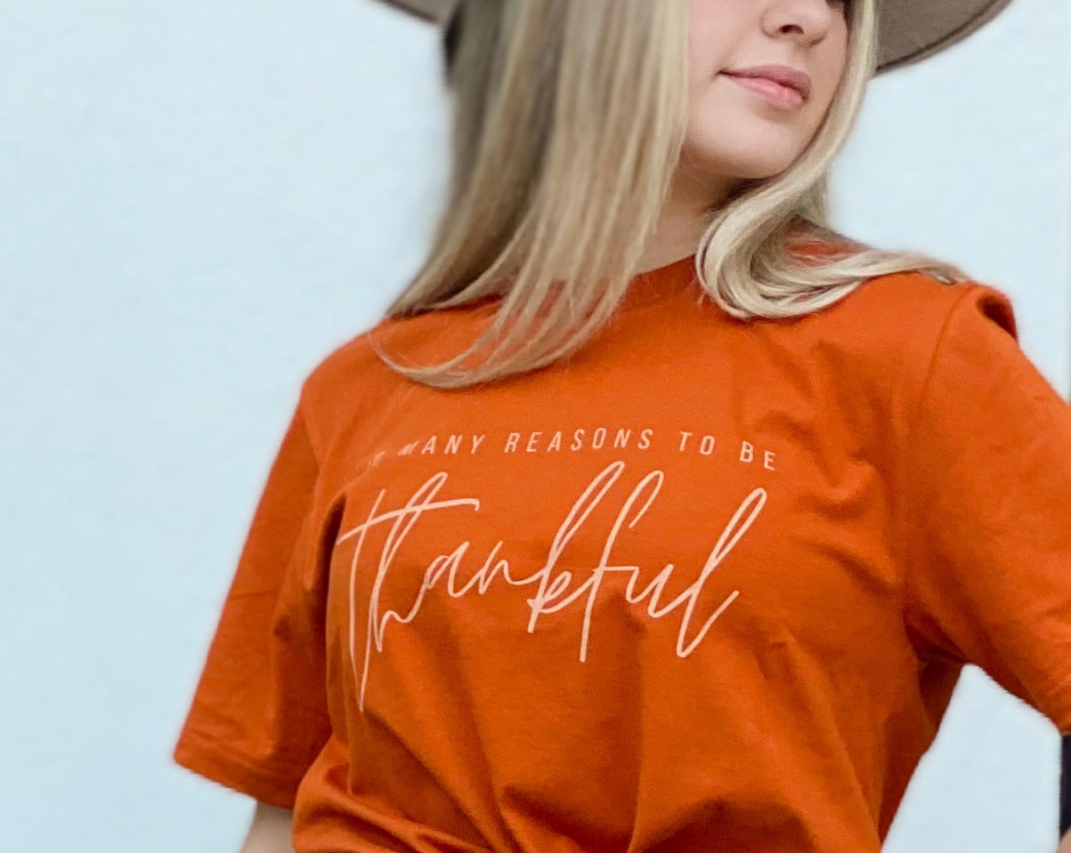 So Many Reasons To Be Thankful Tee