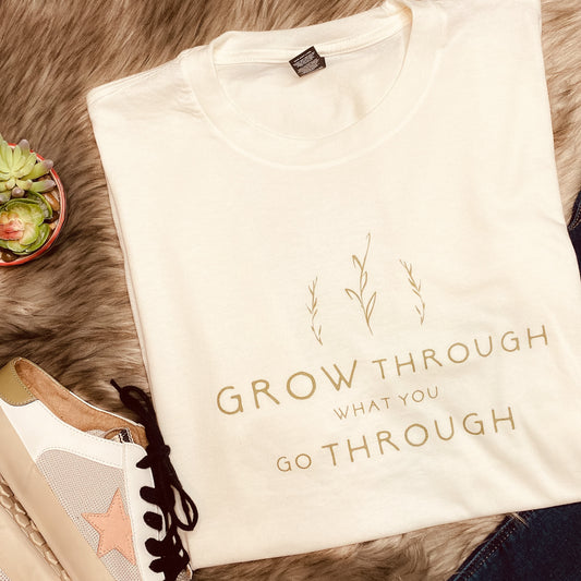 Grow Through What You Go Through Tee - Vintage White