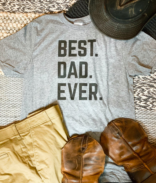 Best Dad Ever Tee - Heather Gray
