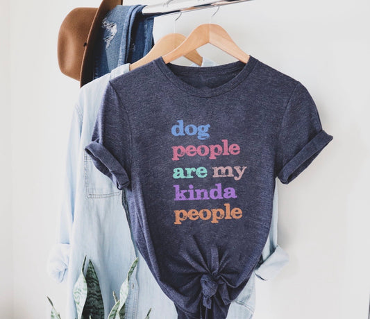 Dog People Are My Kinda People Tee