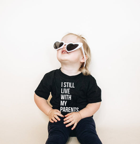 Still Live With My Parents Tee & Onesie